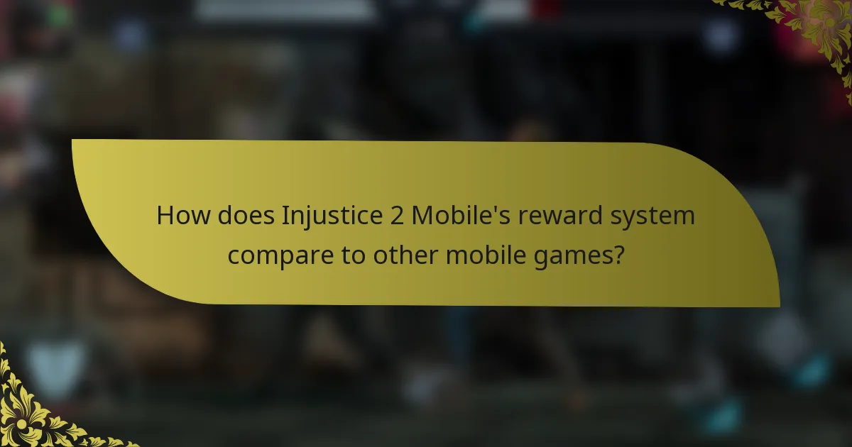 How does Injustice 2 Mobile's reward system compare to other mobile games?