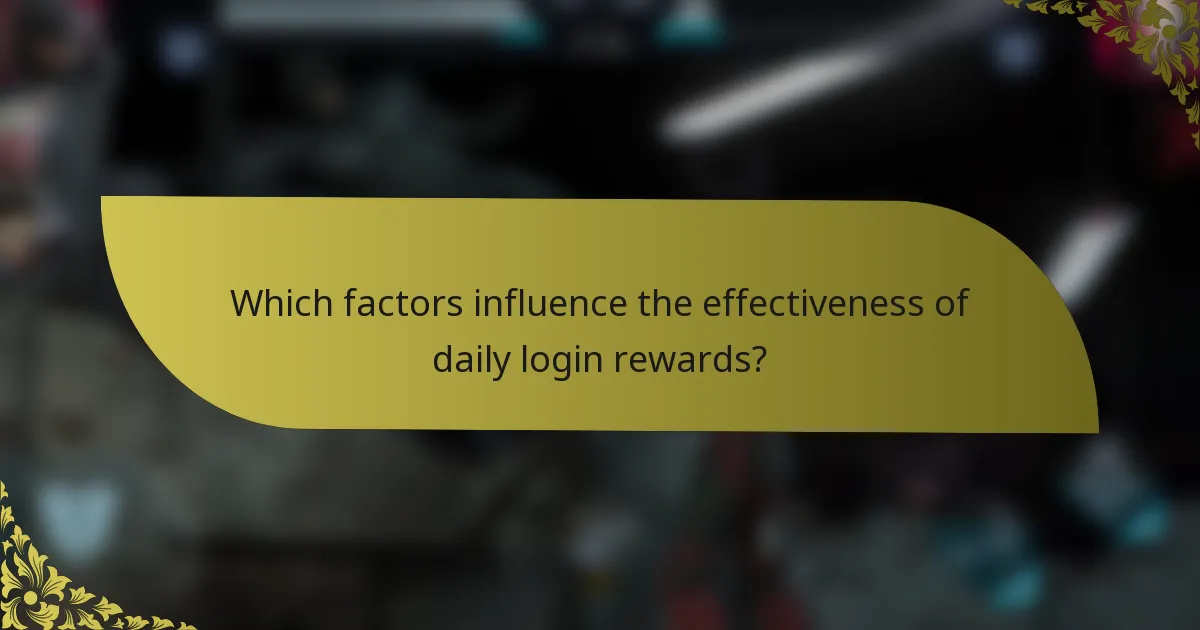 Which factors influence the effectiveness of daily login rewards?